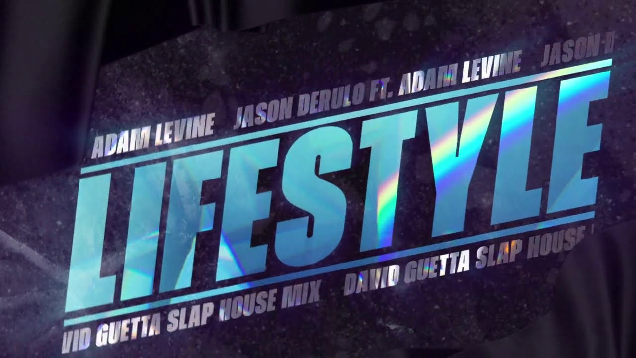 Jason Derulo - Lifestyle (feat. Adam Levine) [David Guetta Slap House Mix]