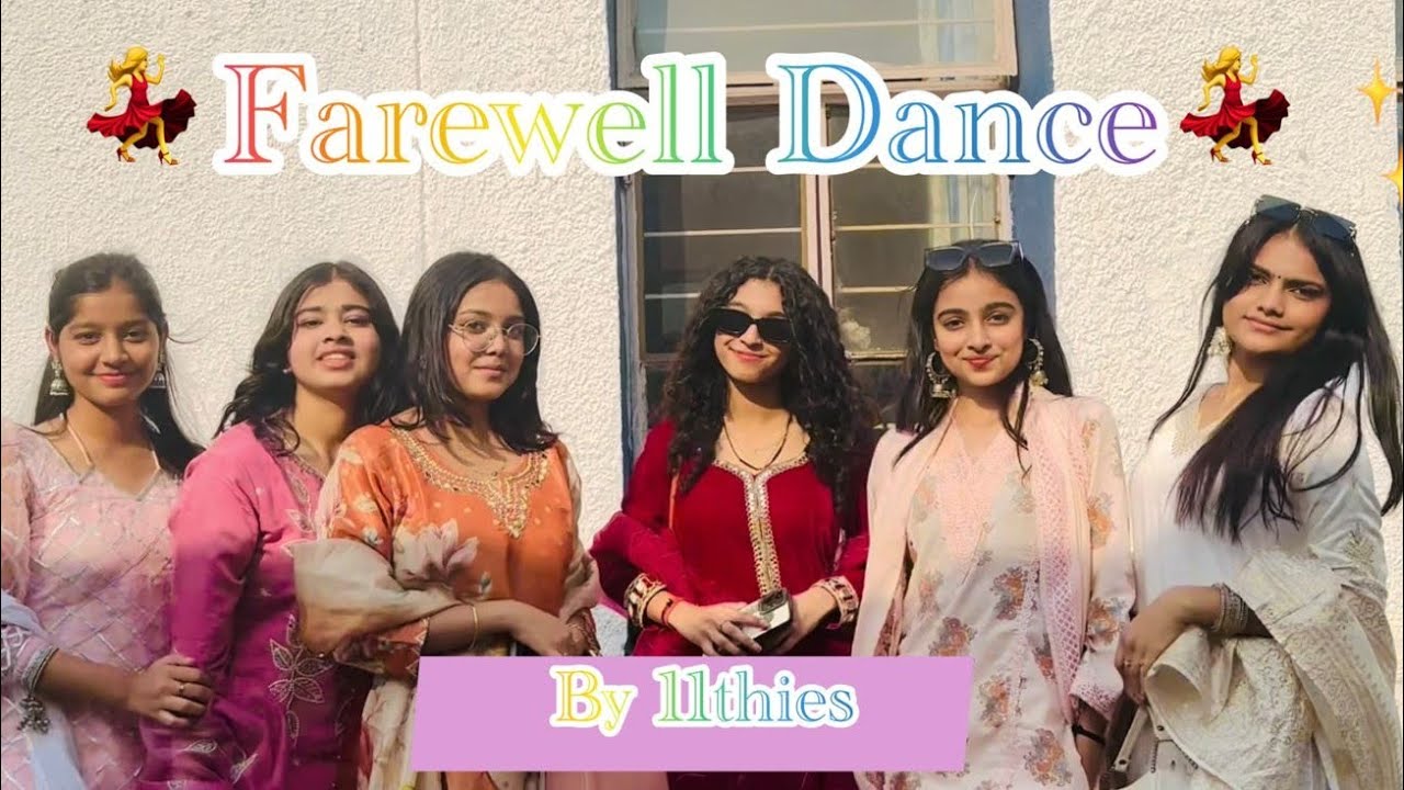 Farewell dance cover 2k25 by 11thies 🎧🎀