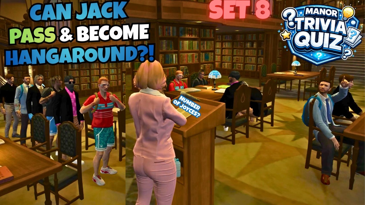 MANOR SET 8 Trivia Quiz: Can Jack Pass & Become HangAround? | NOPIXEL 4.0 GTA RP