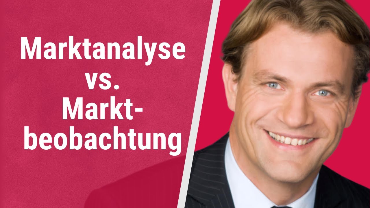 Unterschied Marktanalyse Marktbeobachtung