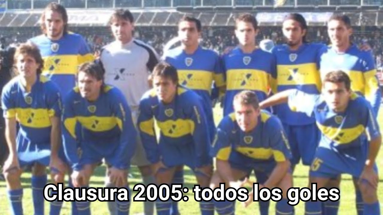 Todos los goles de Boca en el Torneo Clausura 2005