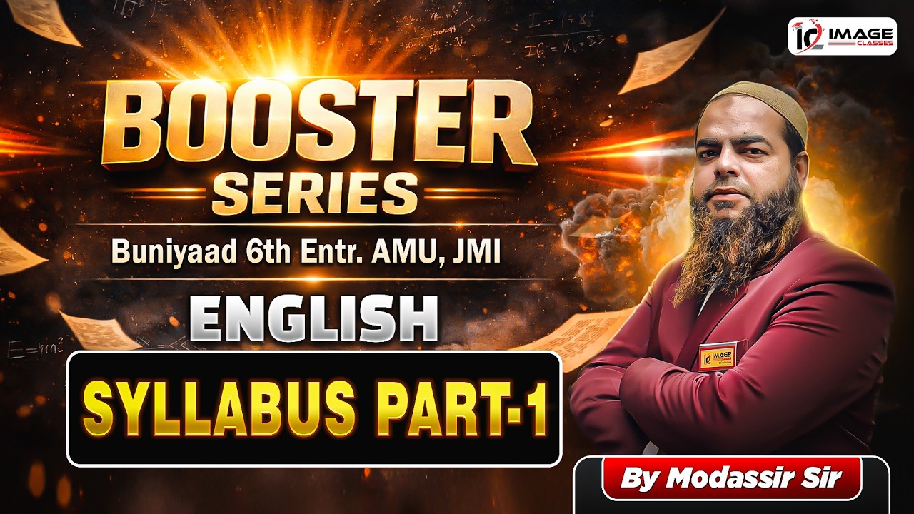 English Syllabus Part-1 by Modassir Sir | Buniyaad 6th Entrance | Booster Series