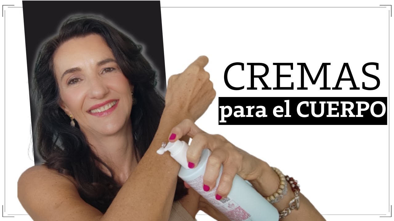 🧴¡mis favoritas! CREMAS y ACEITES hidratantes para el CUERPO 💕 más de 40