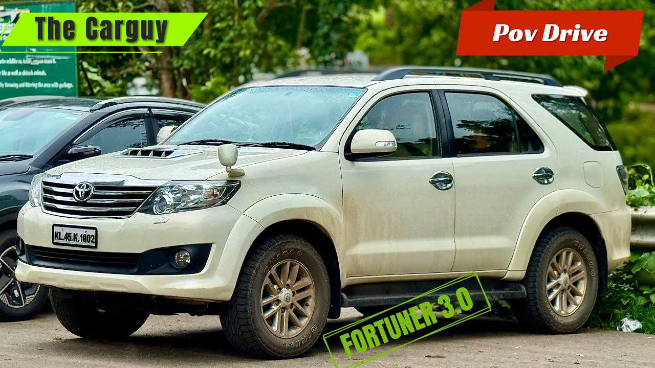 Toyota Fortuner 4x4 POV Driving | 2013 Model | Kerala | 3.0 L D4D | 4K | The Carguy | ASMR | #129 |