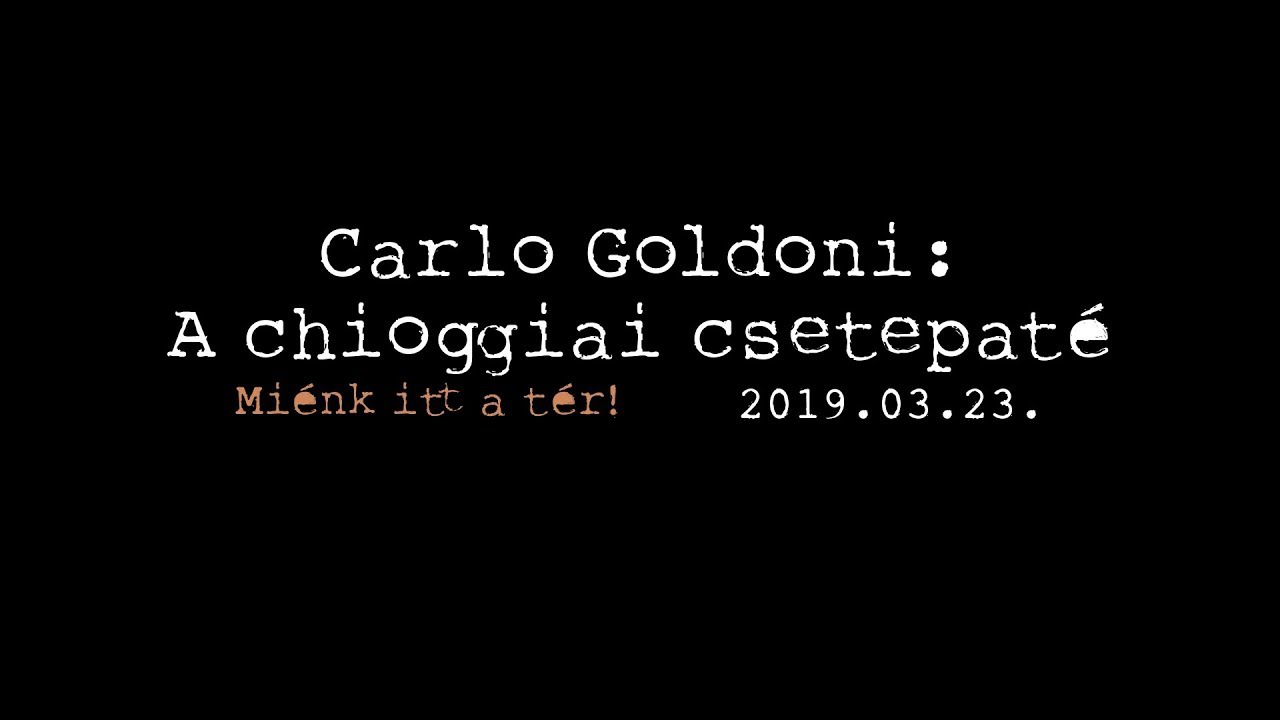 Carlo Goldoni: A chioggiai csetepaté