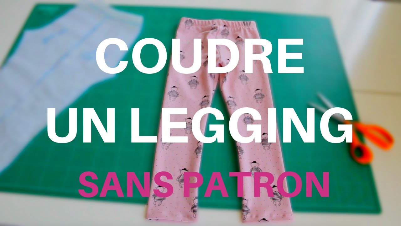 Tuto couture facile: un legging sans patron (adulte et enfant)