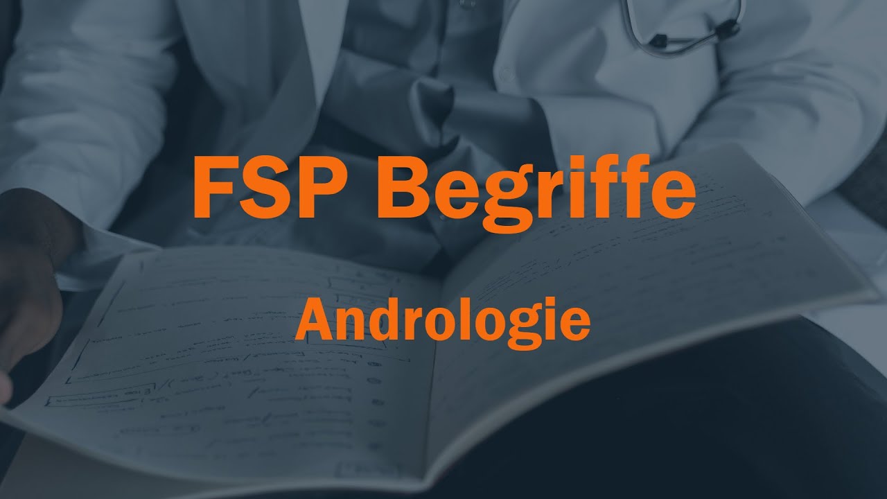 Andrologie Begriffe f&uuml;r FSP Von D. Farhi