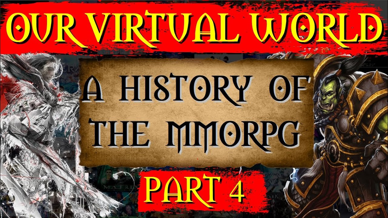 Our Virtual World - A History of the MMORPG [Part 4]