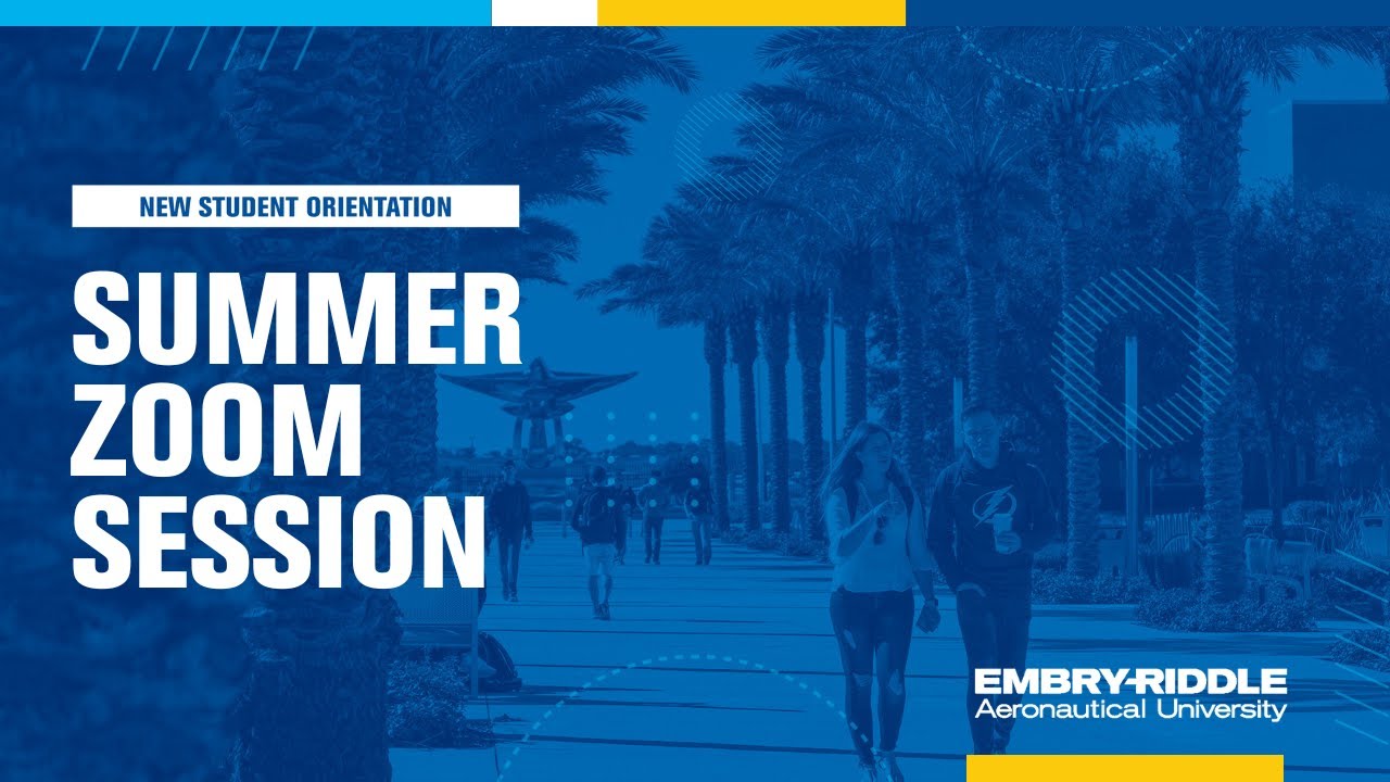 New Student Orientation Zoom Session | Embry-Riddle Aeronautical University