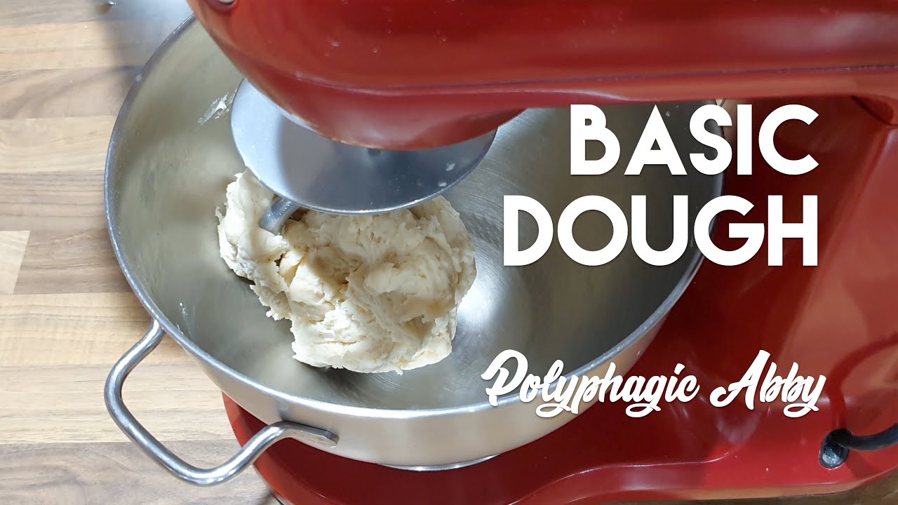 My Go-To Basic Dough