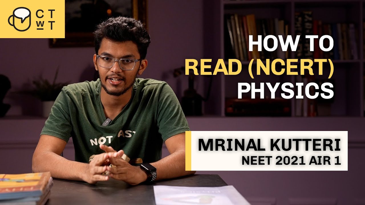 Как читать тест NCERT по физике для NEET 2024? | Мринал Куттери NEET 2021 AIR 1