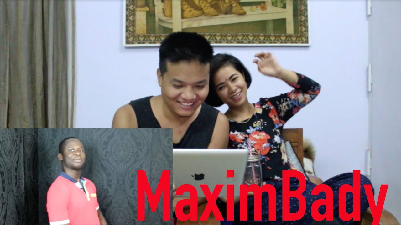 Reaction Video | MAXIMBADY
