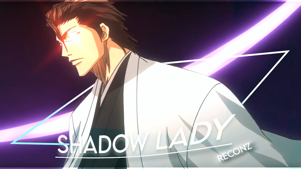 Aizen Sosuke - SHADOW LADY[EDIT/AMV]