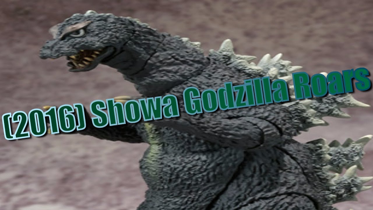 (2016) Showa Godzilla Roars [Custom]