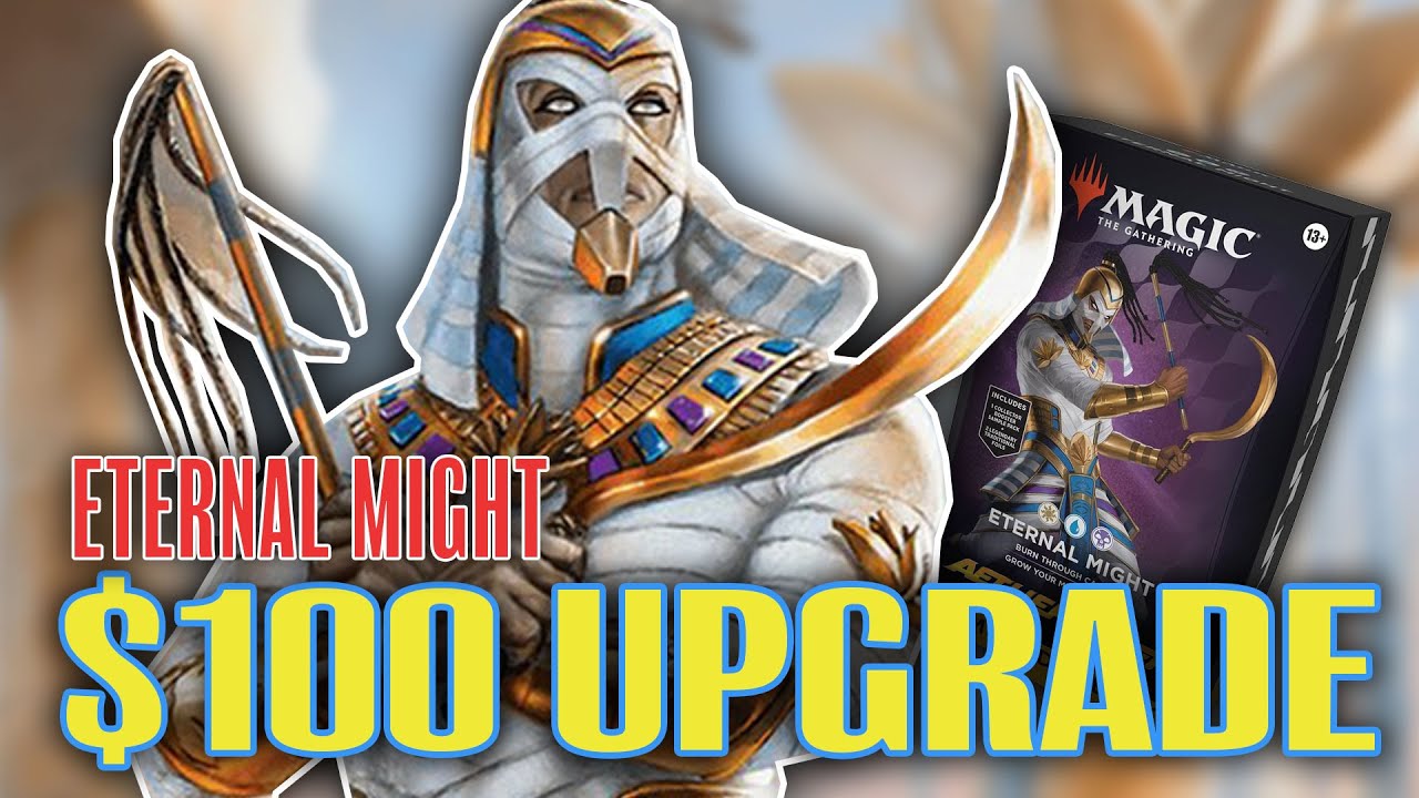 Eternal Might Upgrade - Improving the Precon Commander Deck with $100