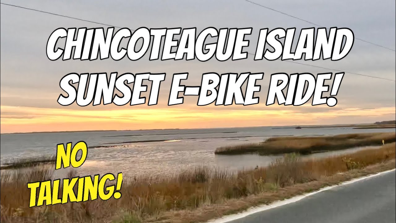 Chincoteague Island Sunset E-Bike Ride! Refuge Inn to Wildlife Loop to Beach! No Talking!