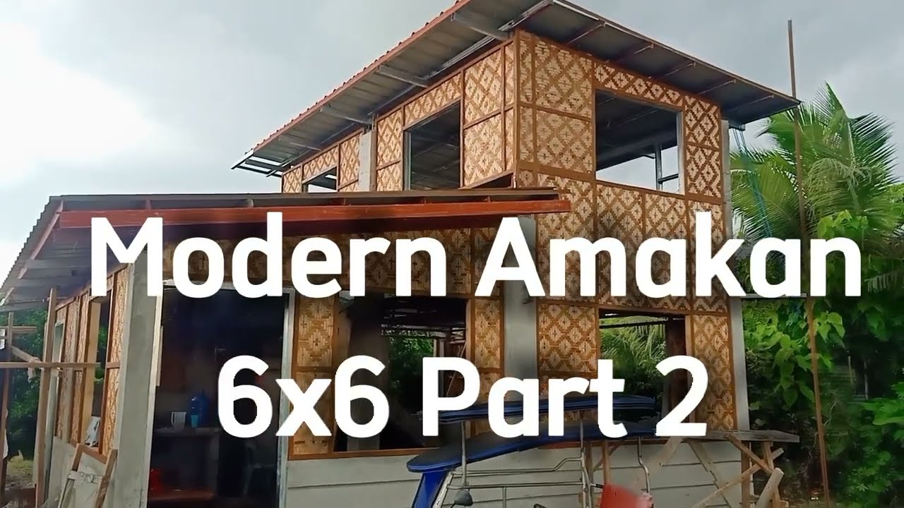 Modern Amakan 6x6 Half Concrete and Half Amakan with 2nd Floor Part 2