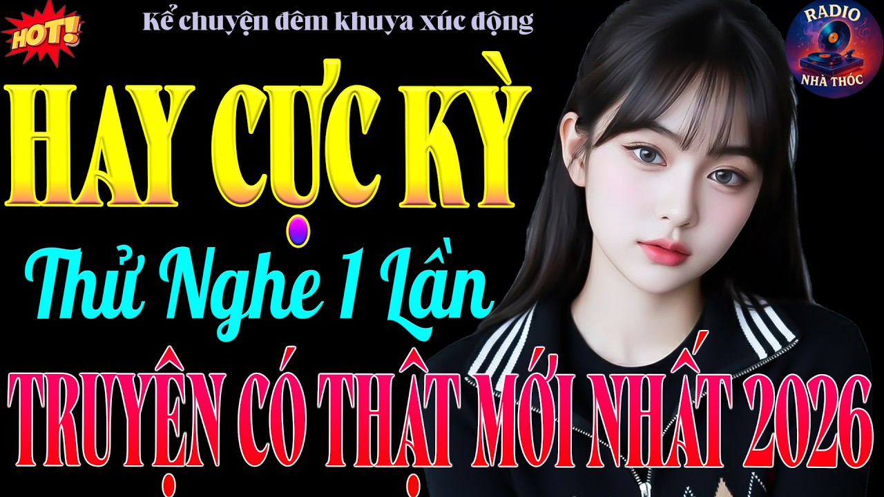 Truyện Có Thật Hay Nhất Thế Giới | Nghe Là Nghẹn Ngào