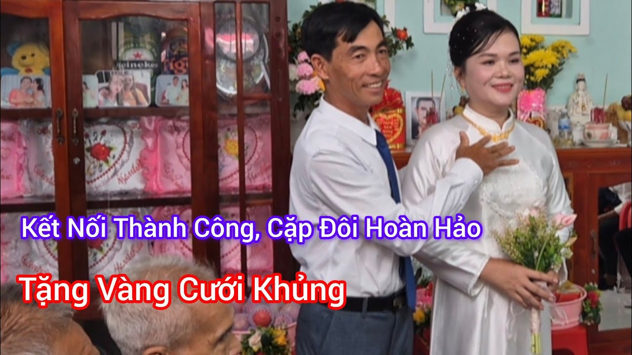 Kết Nối Thành Công, Cặp Đôi Hoàn Hảo, Tặng Vàng Cưới Khủng 