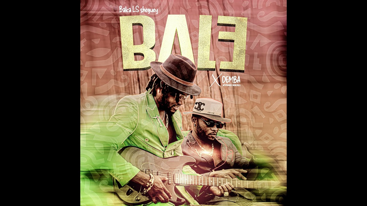 Bale (feat. Demba Nyama Mkali)