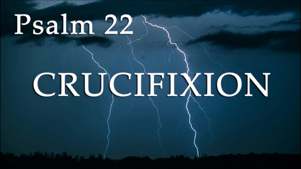 ❤️  Psalm 22 [Without Music]  -  The Crucifixion Psalm - You Are Not Forsaken