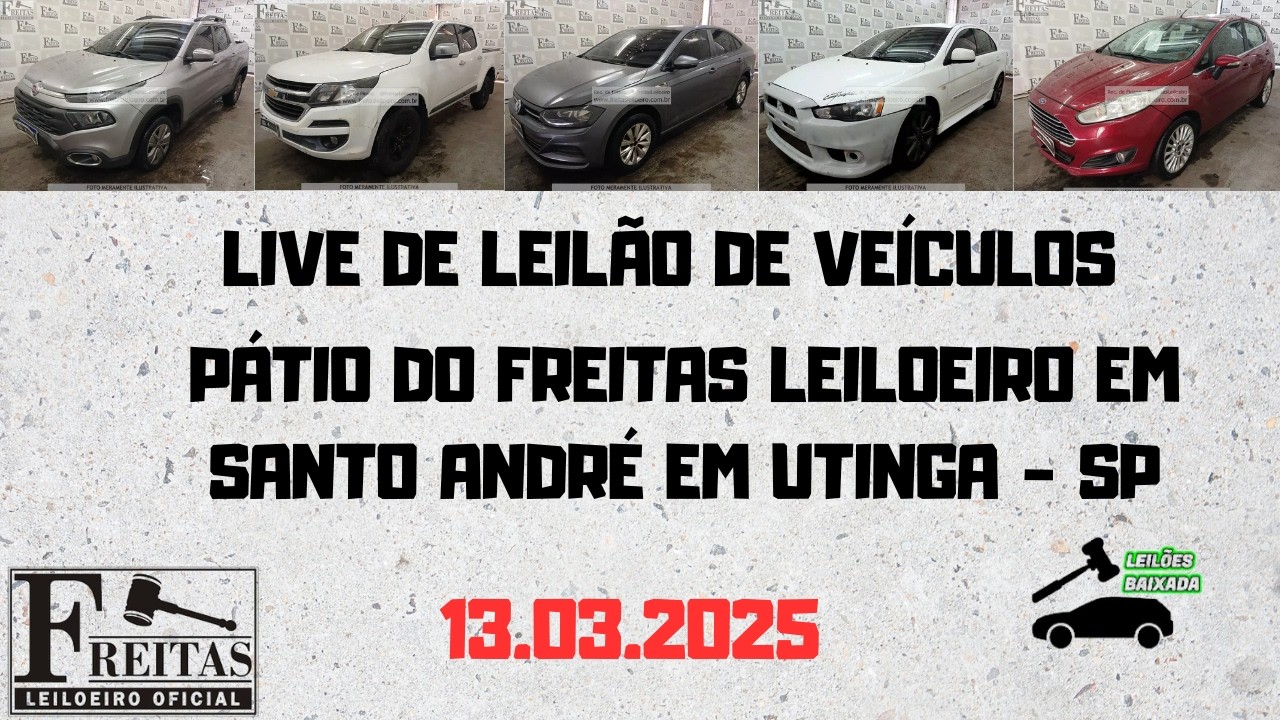 LIVE DE LEILÃO DE VEÍCULOS NO PÁTIO DO FREITAS LEILOEIRO  DIA 13.03.2026 EM SANTO ANDRÉ - SP