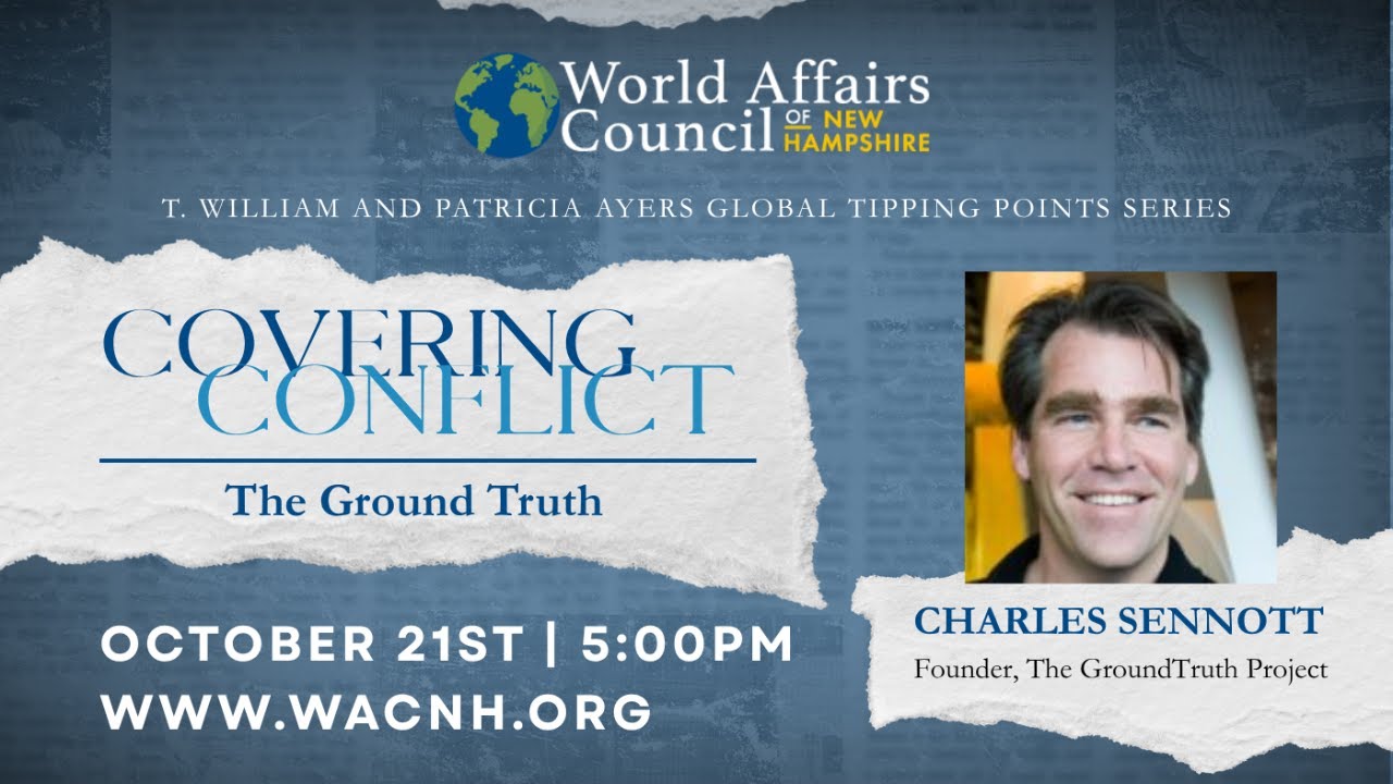 T. William & Patricia Ayers Global Tipping Points: Covering Conflict - The Ground Truth