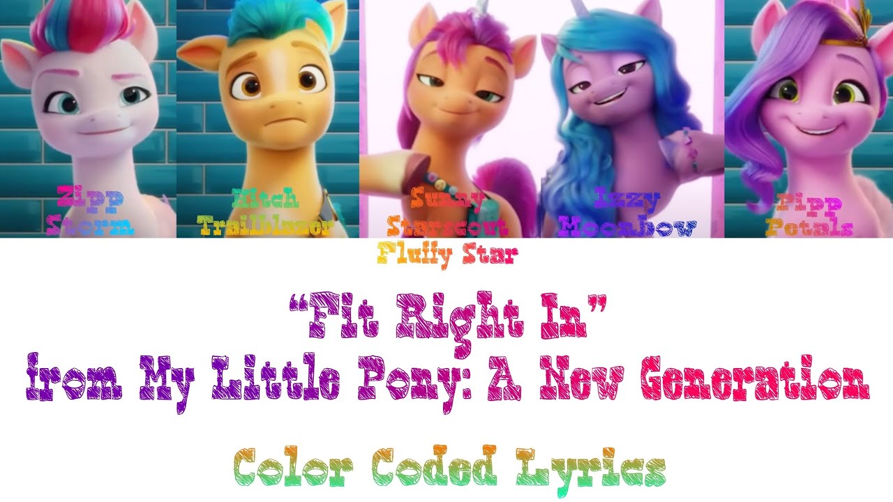 Fit Right In - My Little Pony: A New Generation (Color Coded Lyrics)