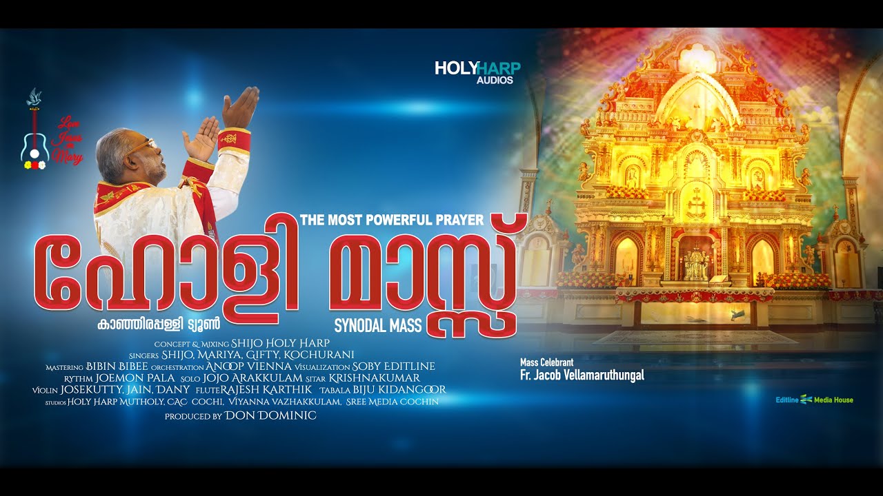 Holy Mass - Vishudha Kurbana - Synodal Mass - Kanjirapally Kurbana song – Fr Jacob Vellamaruthungal