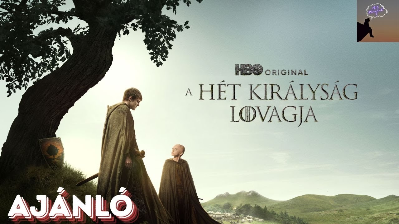 A hét királyság lovagja 1-3. rész - ajánló @mitnezzunk