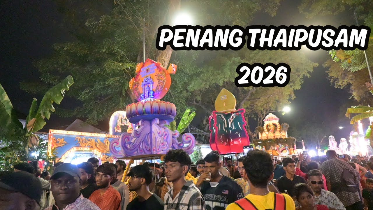 Penang Thaipusam 2k26