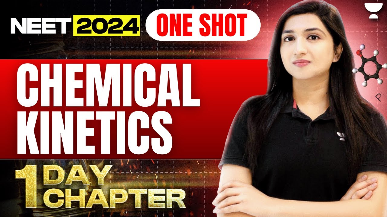 Chemical Kinetics in One Shot | 1 Day 1 Chapter | NEET 2024 | Akansha Karnwal