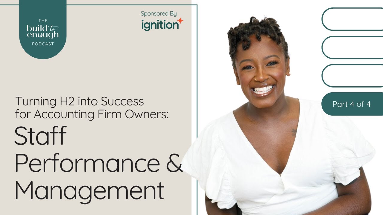 Turning H2 into Success for Accounting Firm Owners: Staff Performance & Management [Part 4 of 4]
