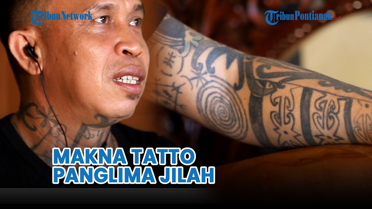 Makna Tatto Panglima Jilah, Pemimpin Besar Pasukan Merah Suku Dayak