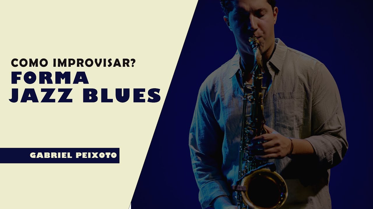 COMO IMPROVISAR: FORMA JAZZ BLUES