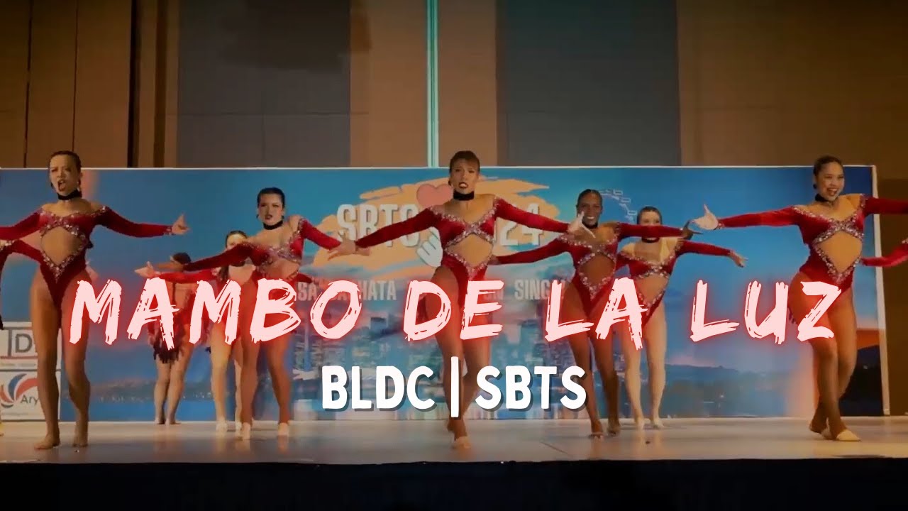 Mambo De La Luz by BLDC | SBTS 2024