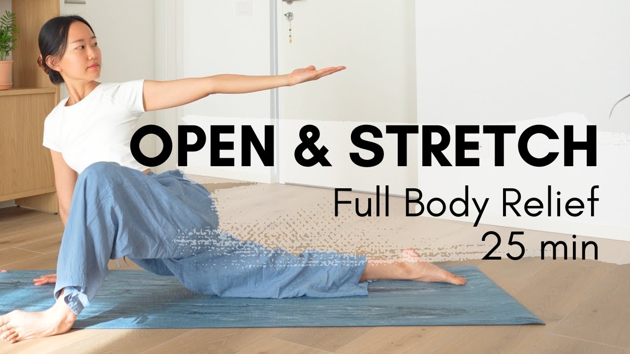 Open & Stretch | Yoga Flow for Tight Hips, Legs & Full Body Relief - 25 min