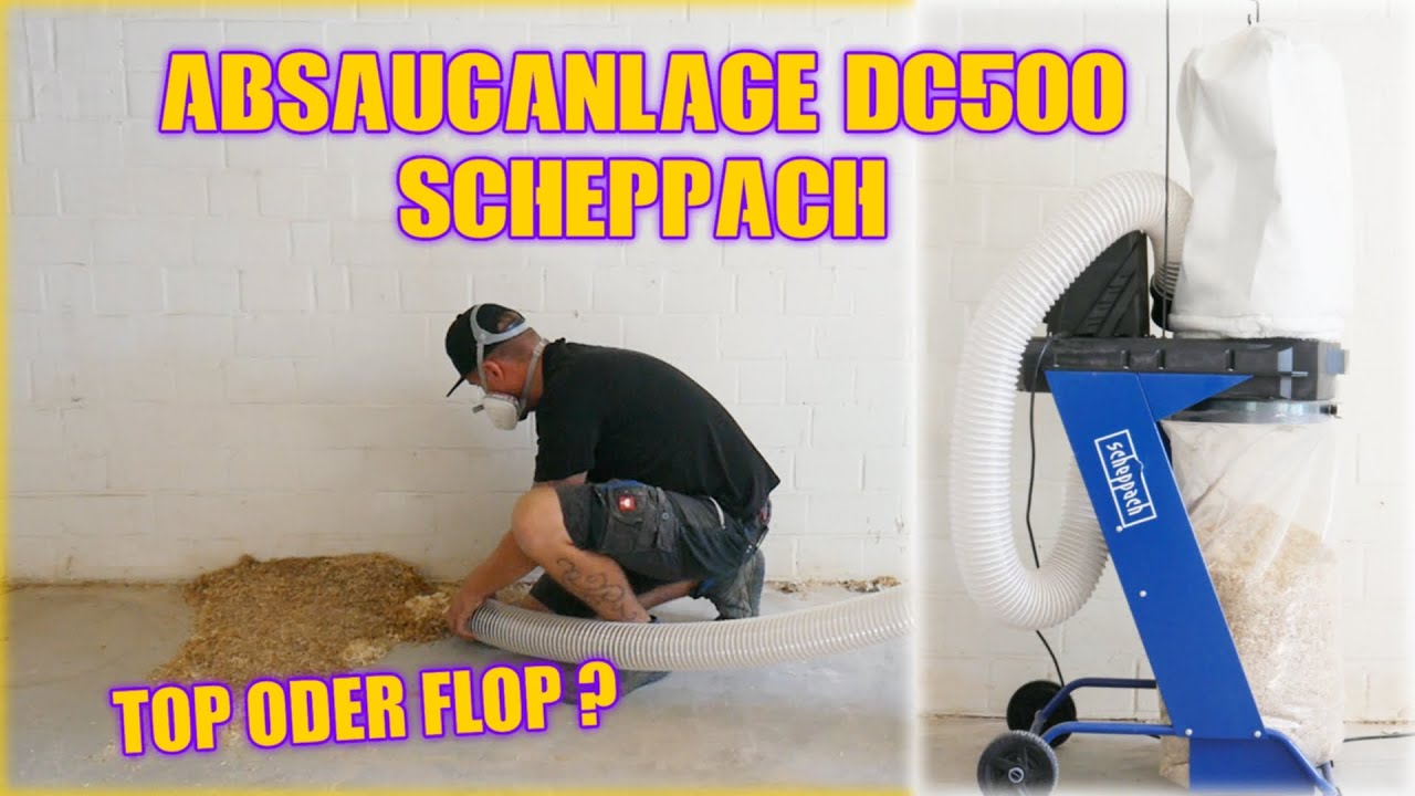 Absauganlage DC500 von Scheppach MUST HAVE oder doch nicht...