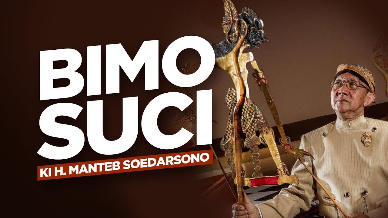 WAYANG KULIT KI H. MANTEB SOEDARSONO - LAKON BIMO SUCI