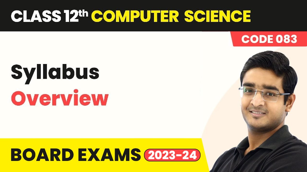 CBSE Term Wise Syllabus for Term 1 and Term 2 | Class 12 Computer Science Exam Syllabus 2025-26