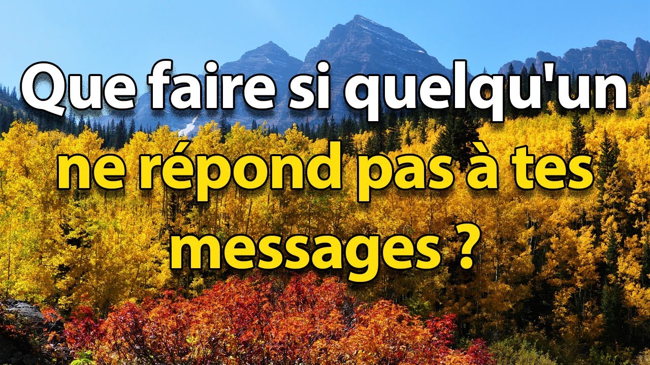 Que faire si il/elle ne r&eacute;pond pas &agrave; tes messages : 5 choses ?