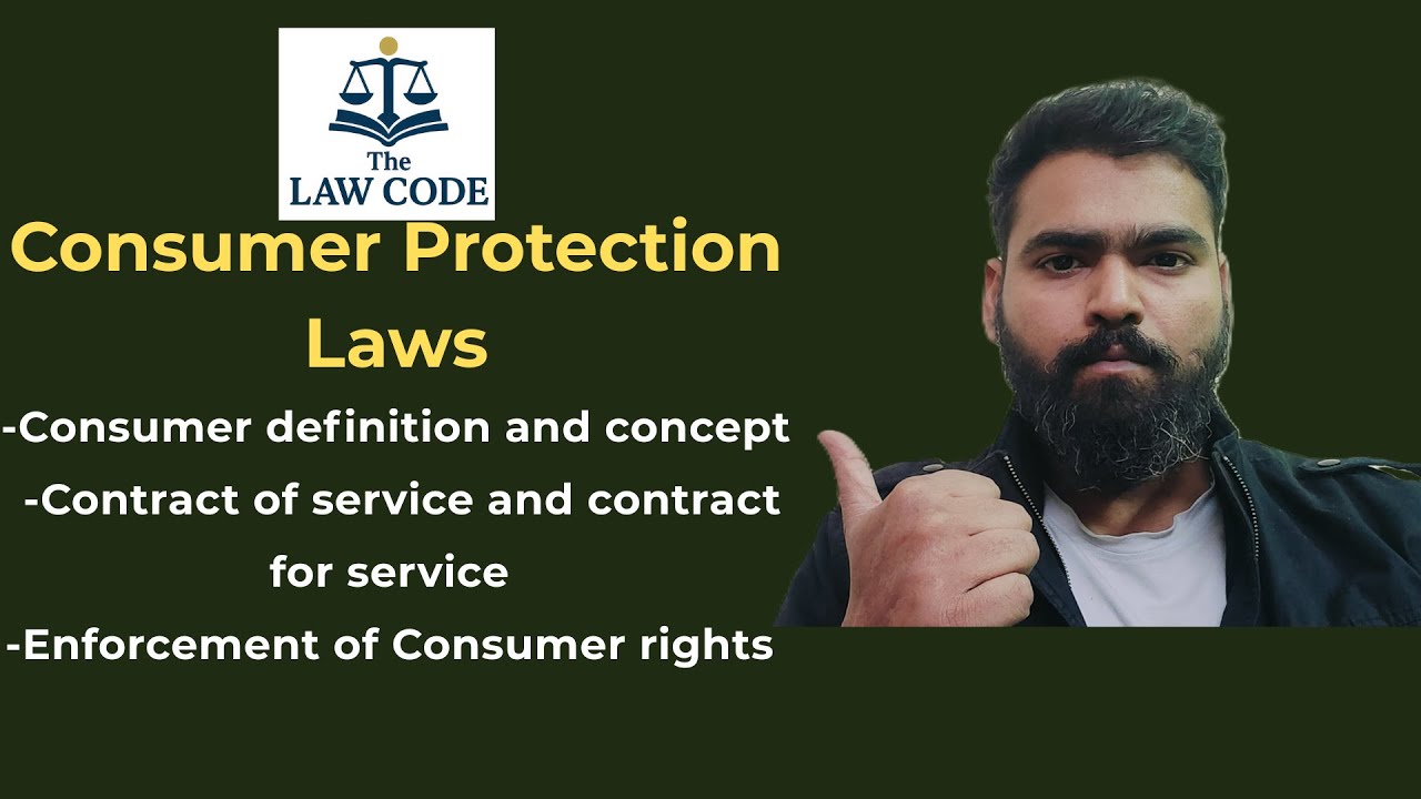 Consumer Protection Act Explained | Definitions | Contract of Service vs For Service & Enforcement
