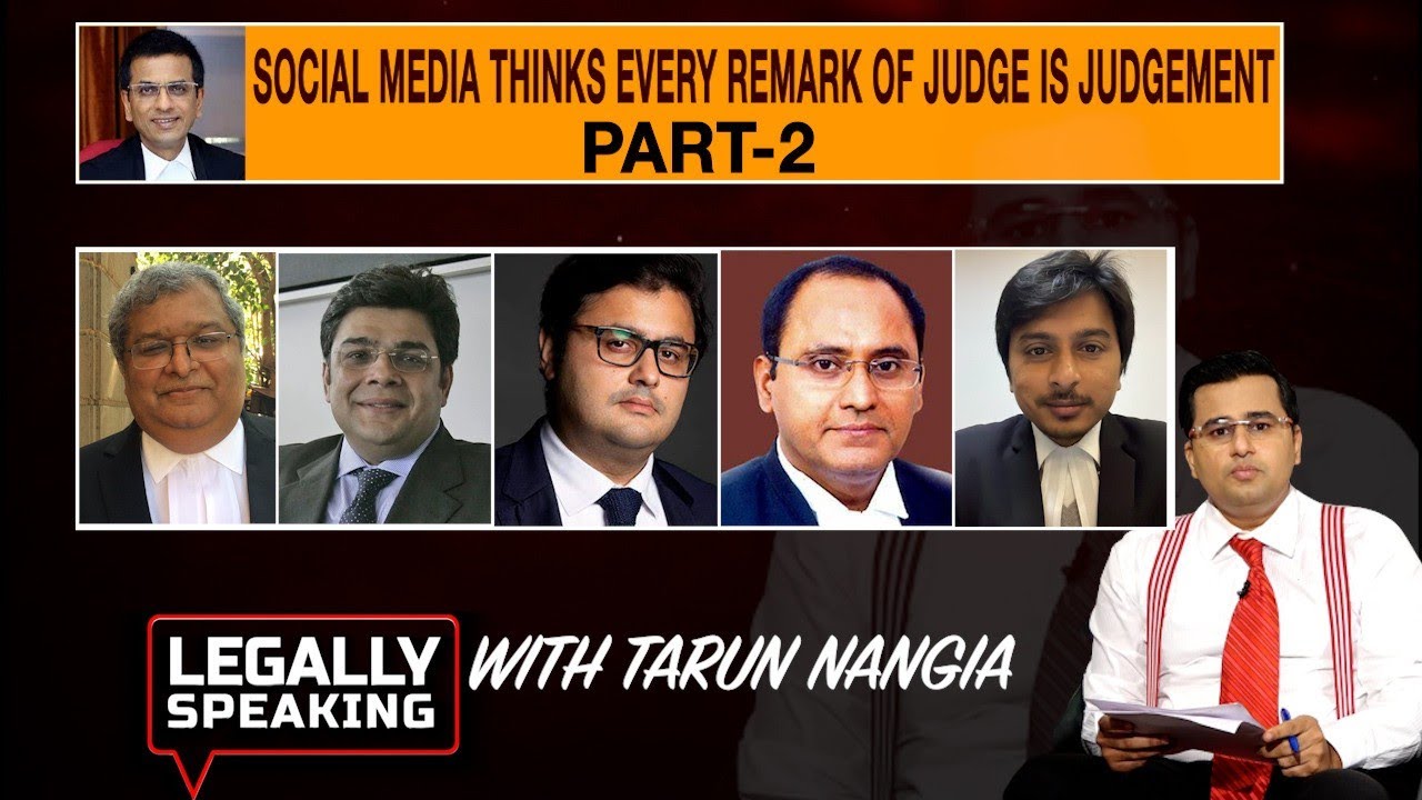 Legally Speaking: SOCIAL MEDIA THINKS EVERY REMARK OF JUDGE IS JUDGEMENT PART - 2
