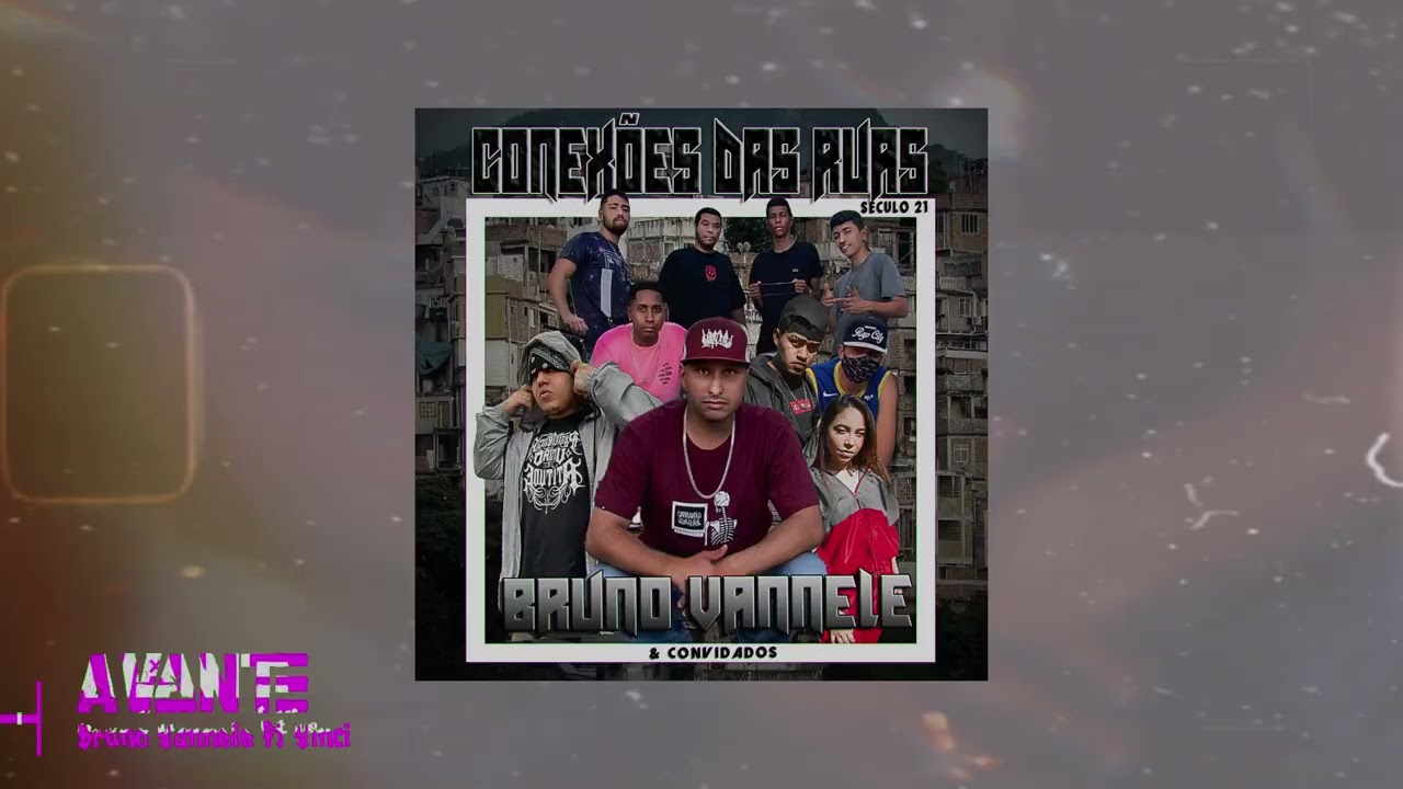 MIXTAPE CONEXÕES DAS RUAS BRUNO VANNELE E CONVIDADOS