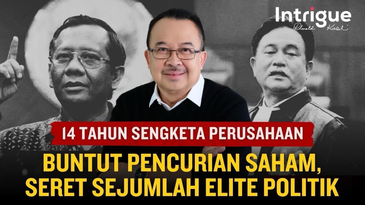 Pencurian Saham, Mahfud MD & Menko Yusril bersuara. Seret Elit Politik? #IntrigueRK