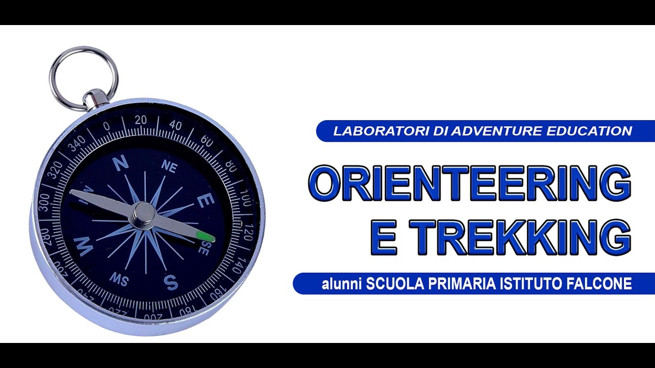 LABORATORI DI ADVENTURE EDUCATION - ORIENTEERING E TREKKING