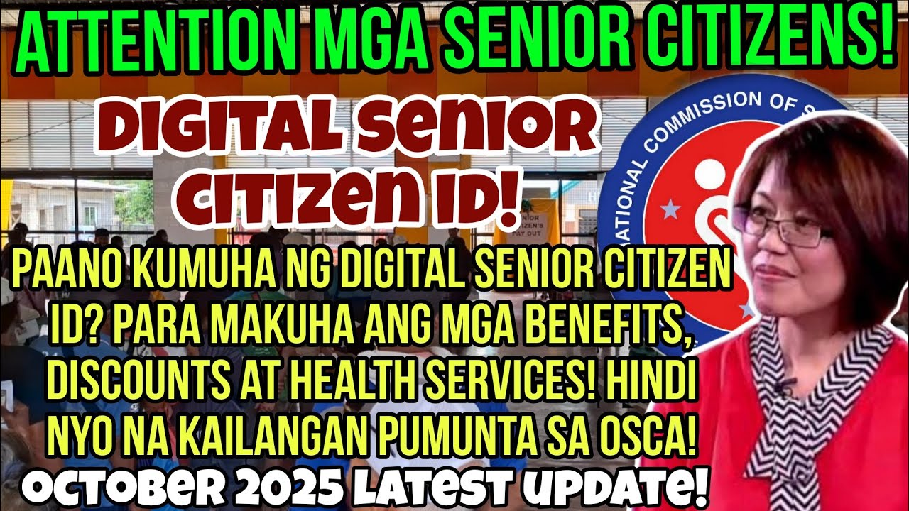 ✅️SENIOR CITIZENS! PAANO KUMUHA NG DIGITAL SENIOR CITIZEN ID? LATEST UPDATE! BENEFITS MAKUKUHA NYO!