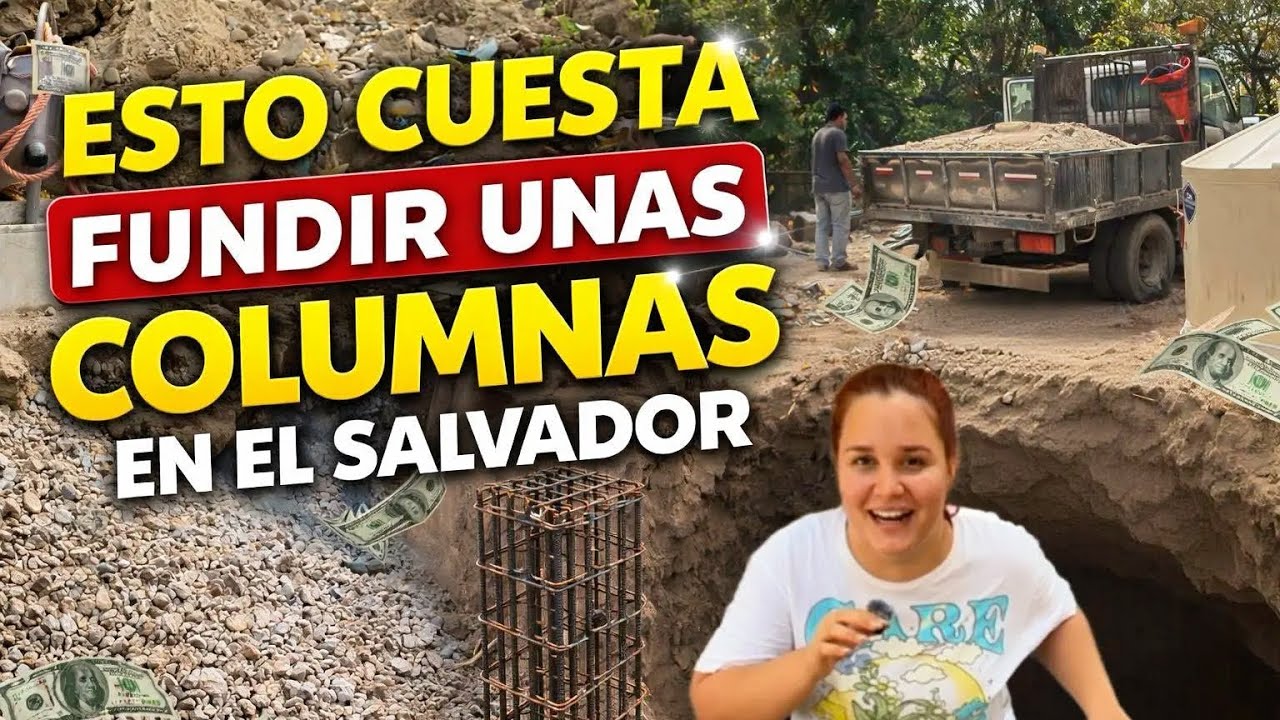 Esto Cuesta 🤑 Fundir unas columnas en El Salvador(precios reales)