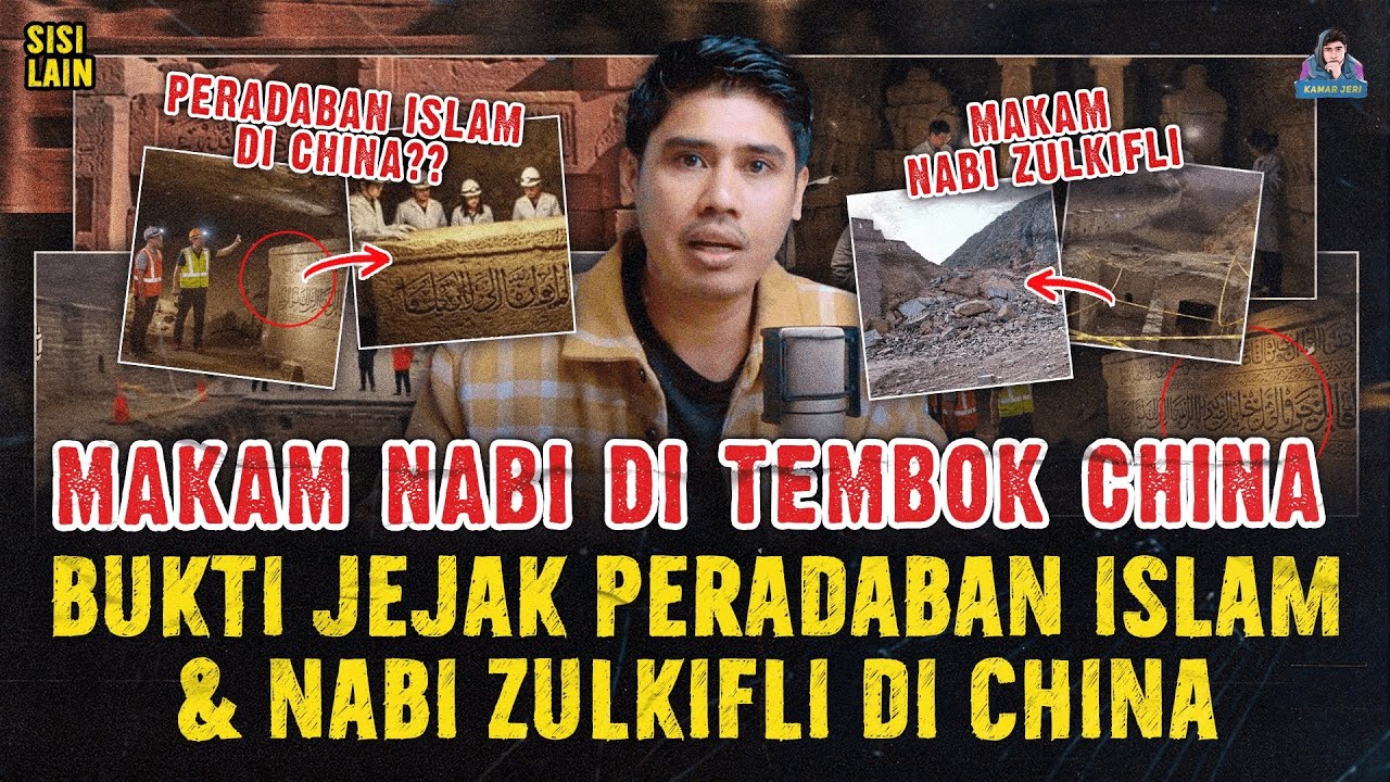 PENEMUAN MAKAM NABI ZULKIFLI DI TEMBOK CHINA ! FAKTA ATAU HOAX ?!