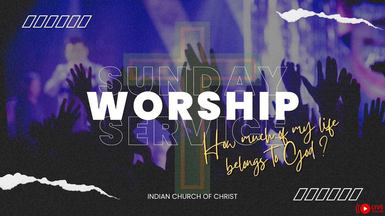 How much of your Life belongs to GOD ? l Vijay Kiran l Indian Church of Christ Bangalore.